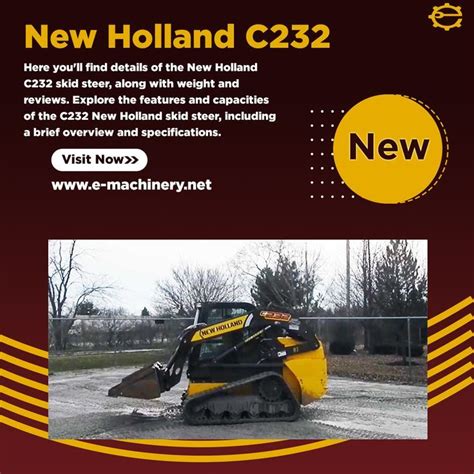 new holland c232 skid steer weight|new holland c232 reviews.